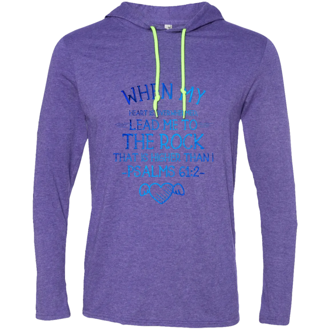 Bible Verse Men Long Sleeve T-Shirt Hoodie - Lead Me To The Rock That Is Higher Than I ~Psalm 61:2~ Design 17